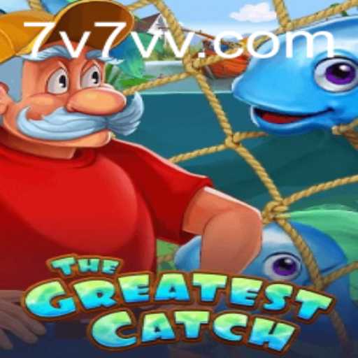 Experience the Adventure of TheGreatestCatch on 7V7V.com